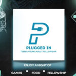 Plugged in Young Adult Fellowship