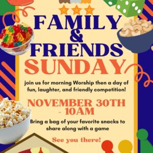Family & Friends Sunday